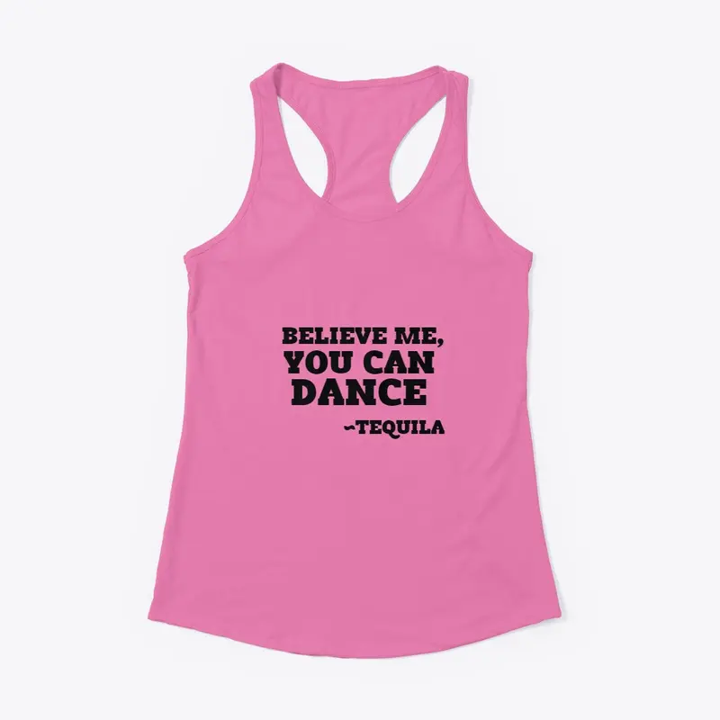 Believe Me, You Can Dance ~Tequila